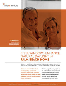 Eneref Institute Report: Steel Windows Enhance Natural Daylight in Palm Beach Home